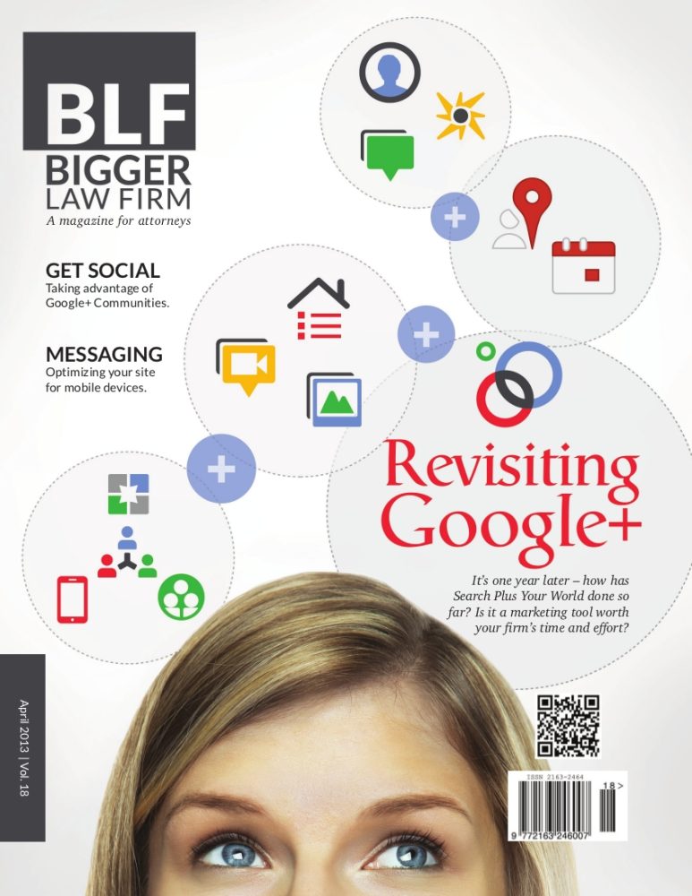 Lawyer Magazine, Bigger Law Firm, Looks At How Google Plus Has Changed Marketing In Their April Issue 7 BLF vol 18 cover 1