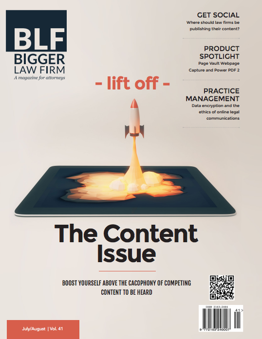 Lawyers Can Enhance and Expand Their Content with Bigger Law Firm Magazine’s New Content Issue 2 Read the latest issue of Bigger Law Firm Magazine.