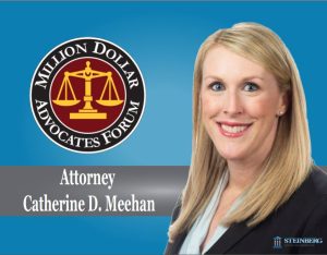 Attorney Catherine D. Meehan Named to Million Dollar Advocates Forum and Multi-Million Dollar Advocates Forum 1 CDM Million Dollar Forum