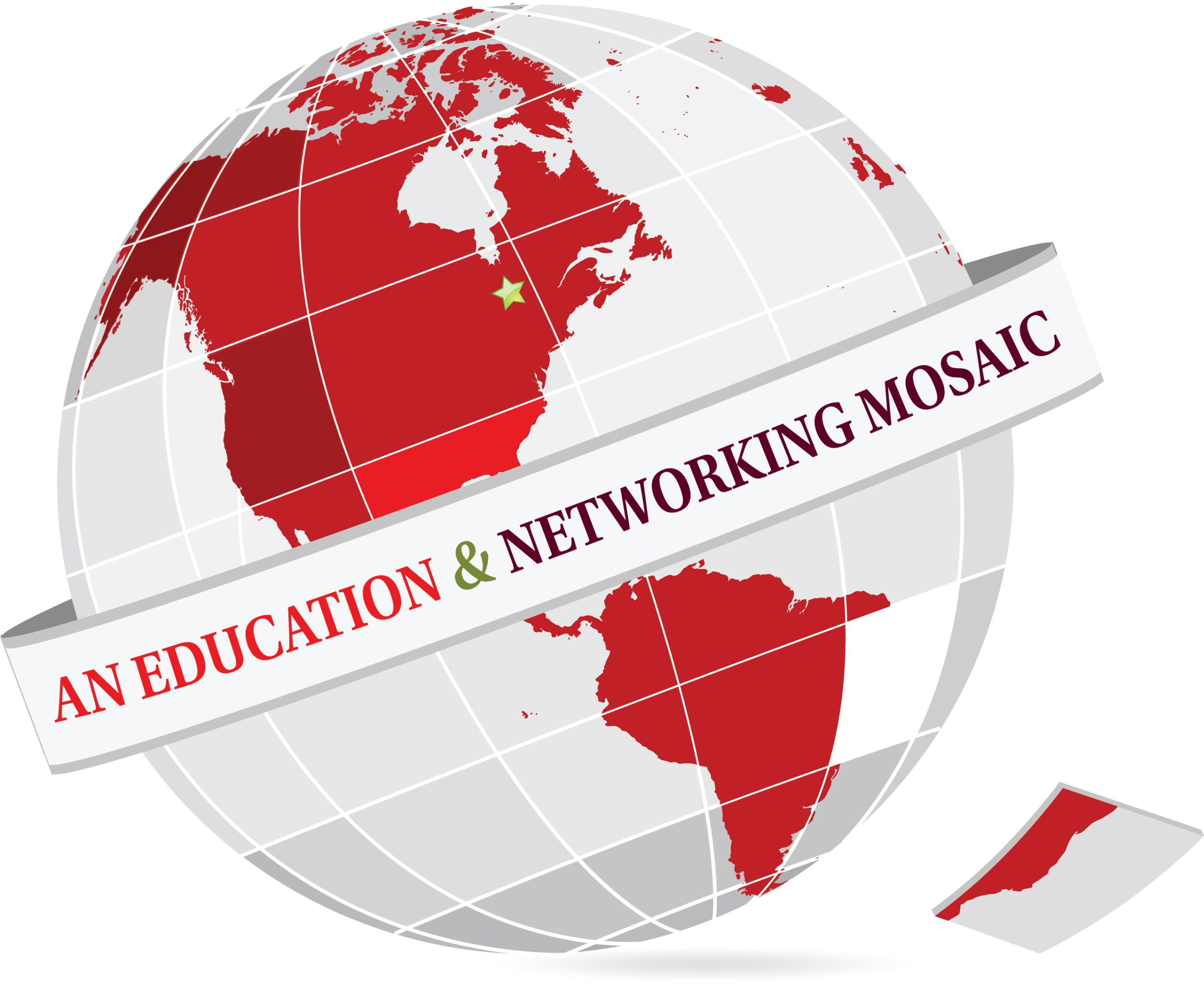 Red and grey globe with a banner reading An Education & Networking Mosaic wrapped around it, with a green star over North ...