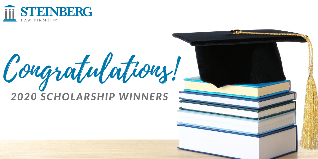 Steinberg Law Firm Announces 2020 Scholarship Winners 3 Steinberg Law Firm LLP graphic reading Congratulations 2020 Scholarship Winners with a graduation cap atop a stack of blue...