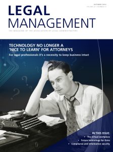 Legal Management Magazine Now Available by Subscription 1 Legal Management Magazine
