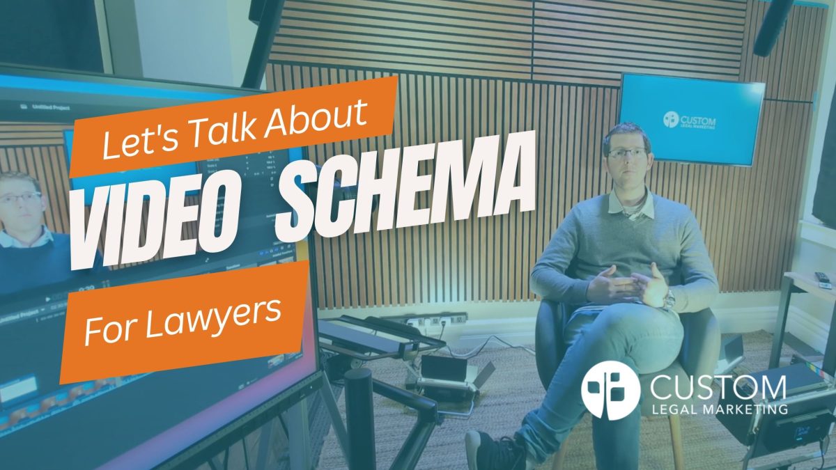 Video Schema Demystified in Custom Legal Marketing’s Latest Video 5 Video Schema scaled 1