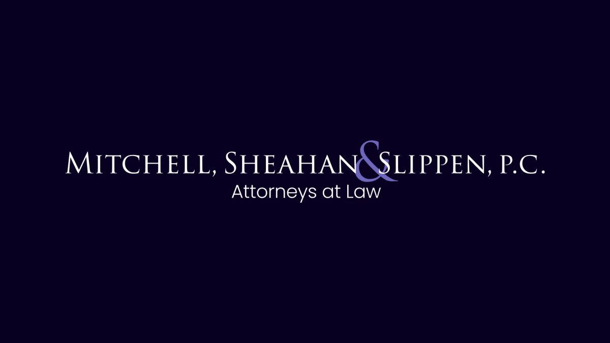 Mitchell & Sheahan Announces Rebranding to Mitchell, Sheahan & Slippen, P.C. 7 MSSPC