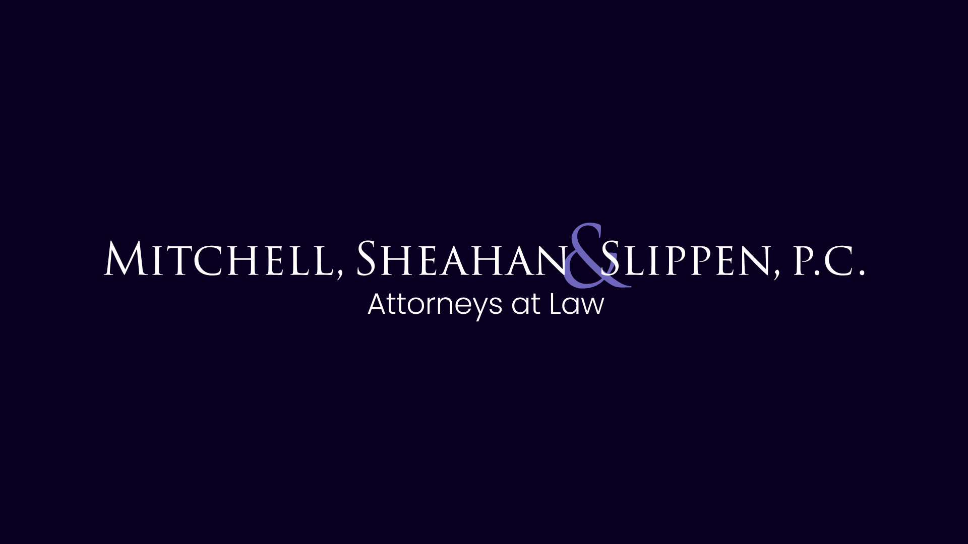 Mitchell, Sheahan & Slippen, P.C. Attorneys at Law logo in white text on dark navy background