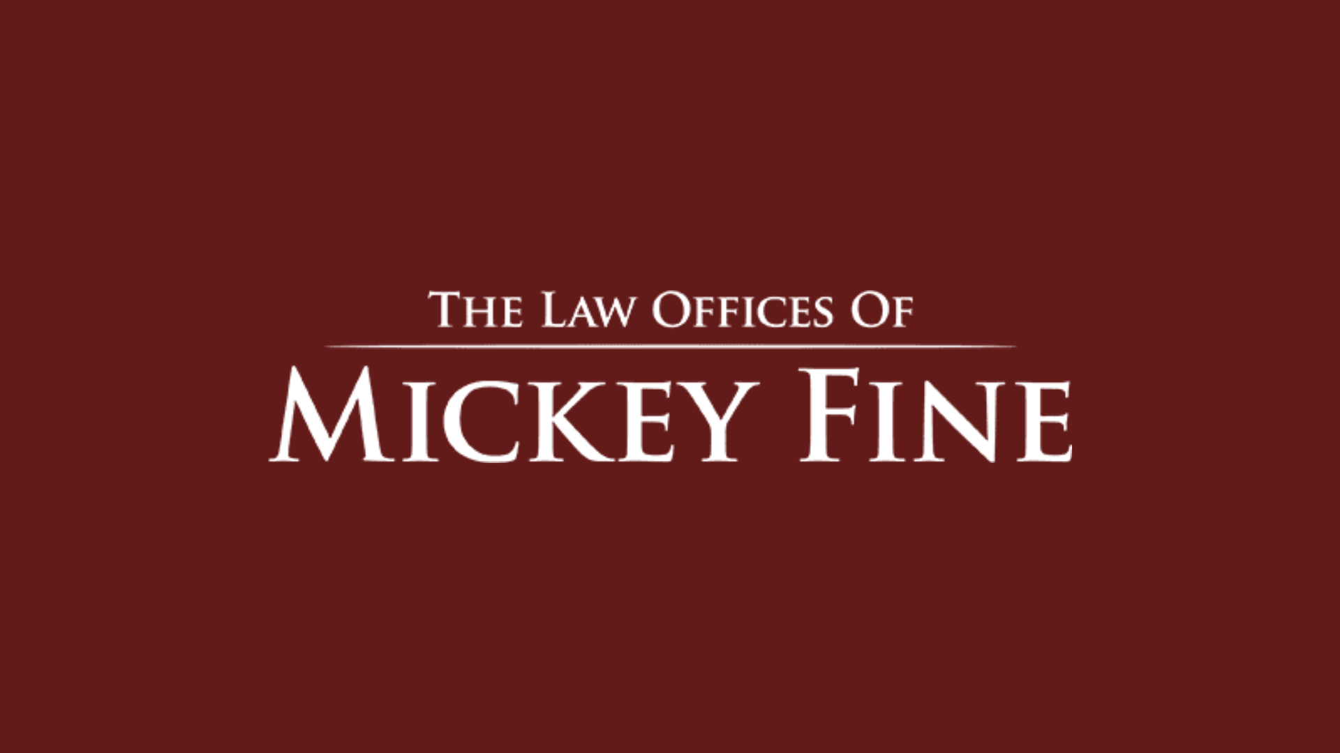 The Law Offices of Mickey Fine